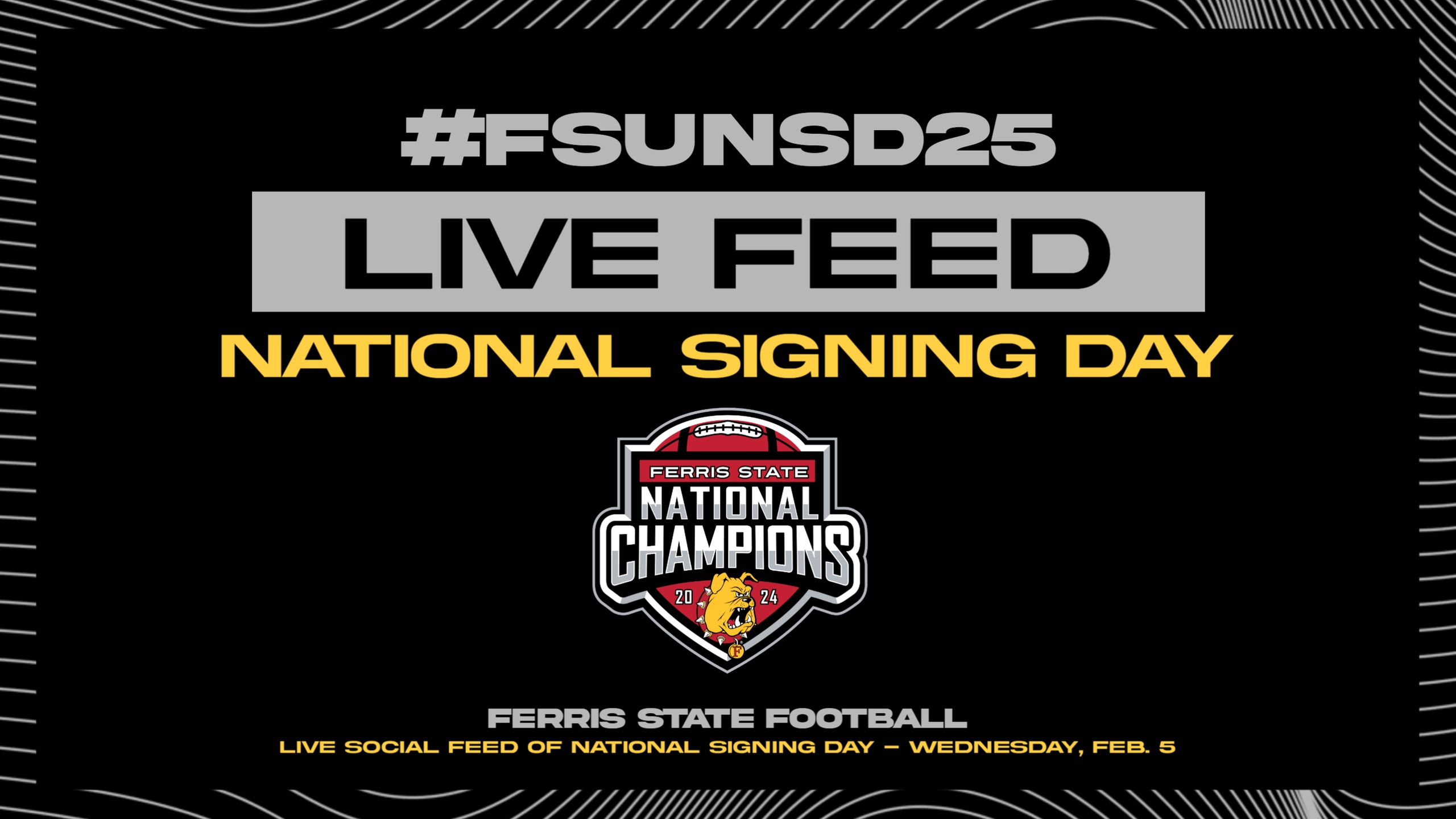 Ferris State Football National Signing Day Live Feed - Class Of 2025!