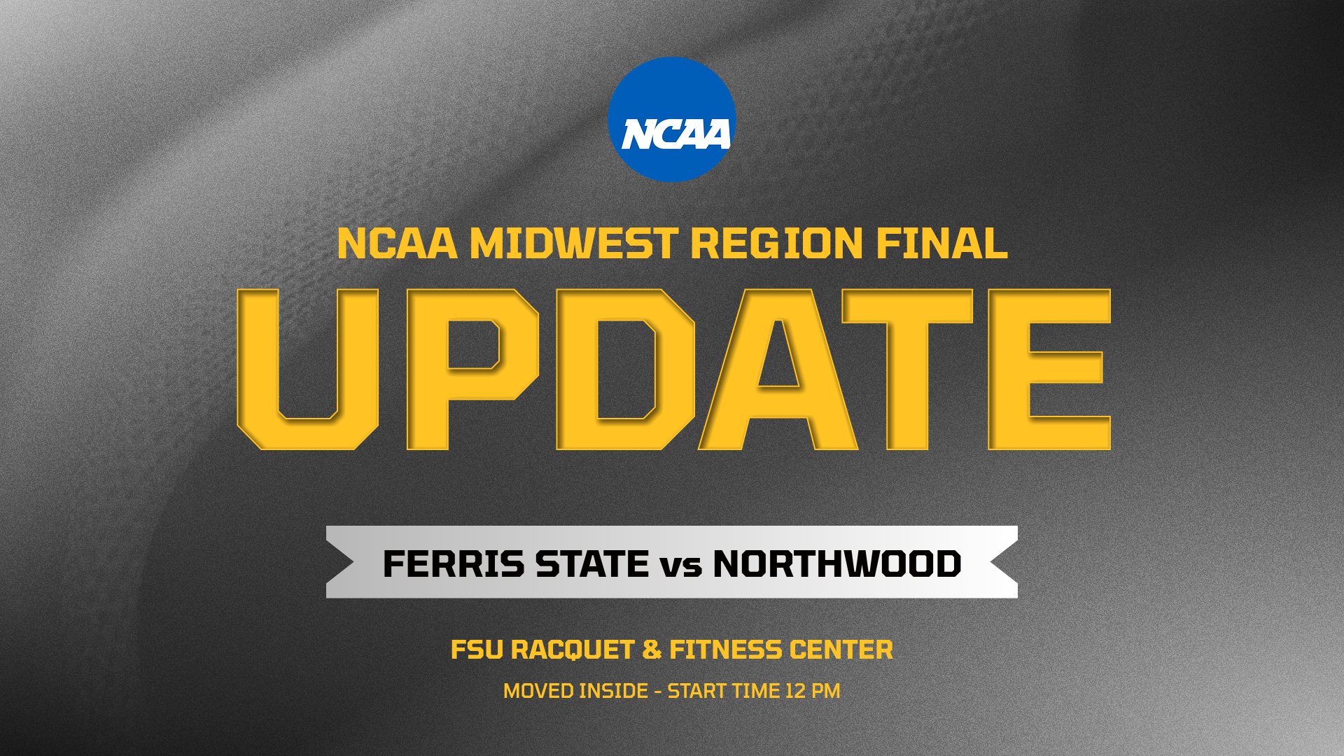 Ferris State Men's Tennis Regional Final Pushed Back Two Hours; Match Time 12 PM Indoors